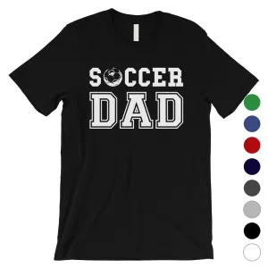 Soccer Dad Mens Motivational Sweet Fun Shirt Gift For All Fathers