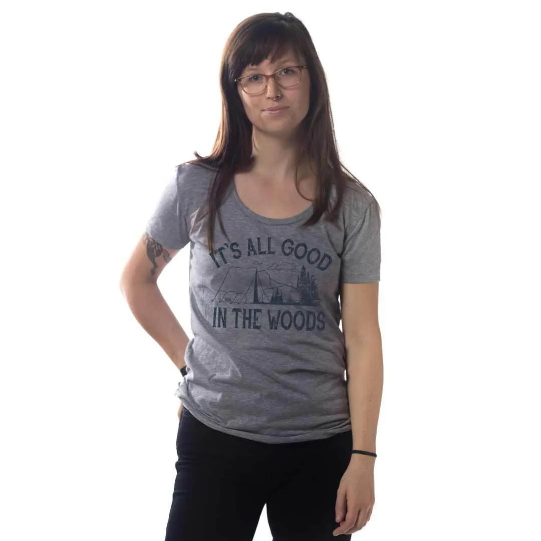 Women's It's All Good In The Woods T-shirt